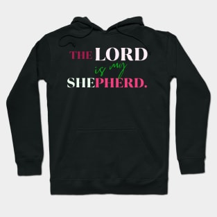 The Lord is my shepherd Hoodie